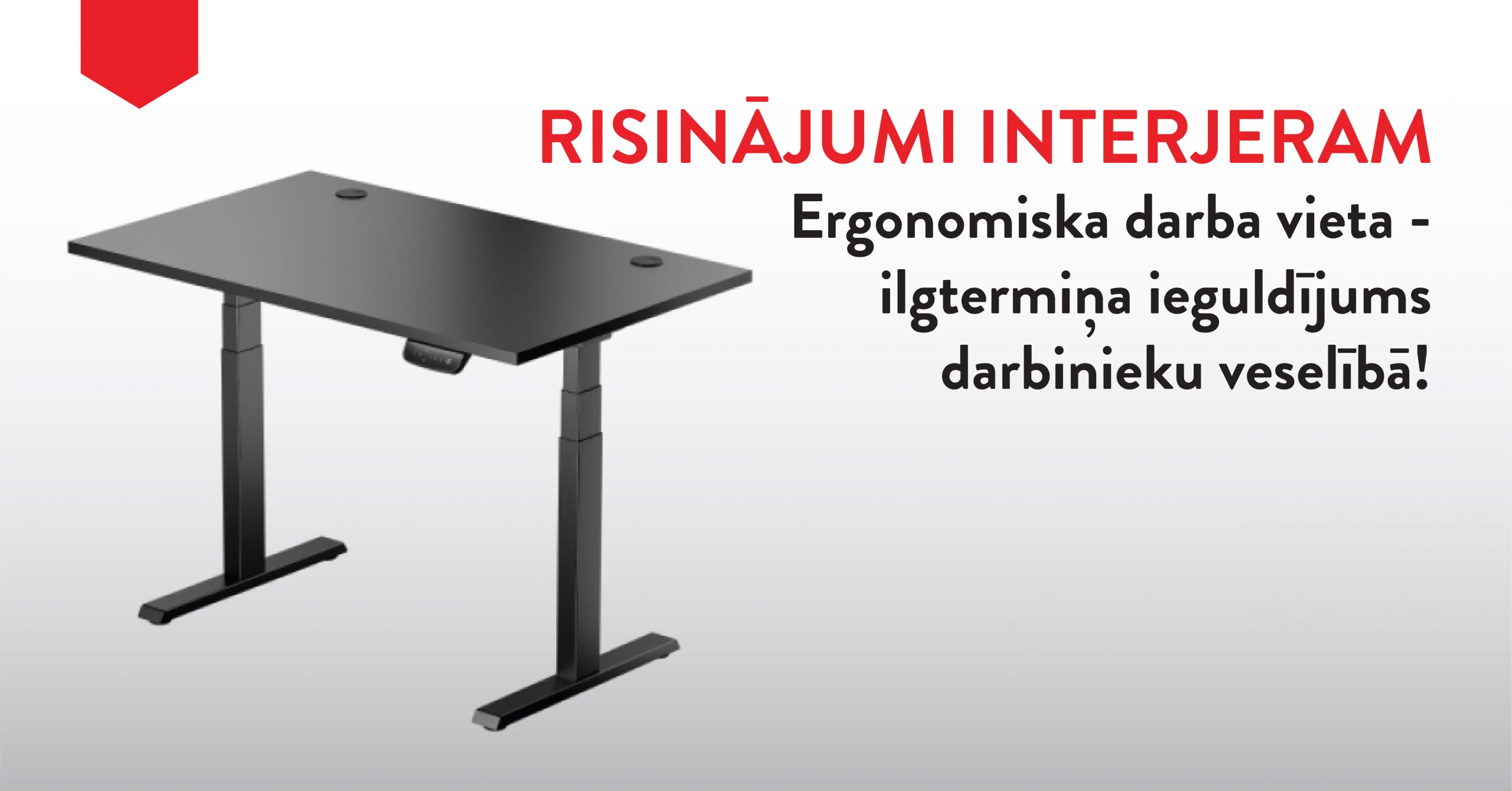 InRex piedavajums_Risinajums interjeram_ergonosmisks galds